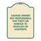 Signmission Garage Owner Not Responsible for Theft or Damage to Vehicles or Contents Alum, 24" H, TG-1824-23936 A-DES-TG-1824-23936 - alternate 1
